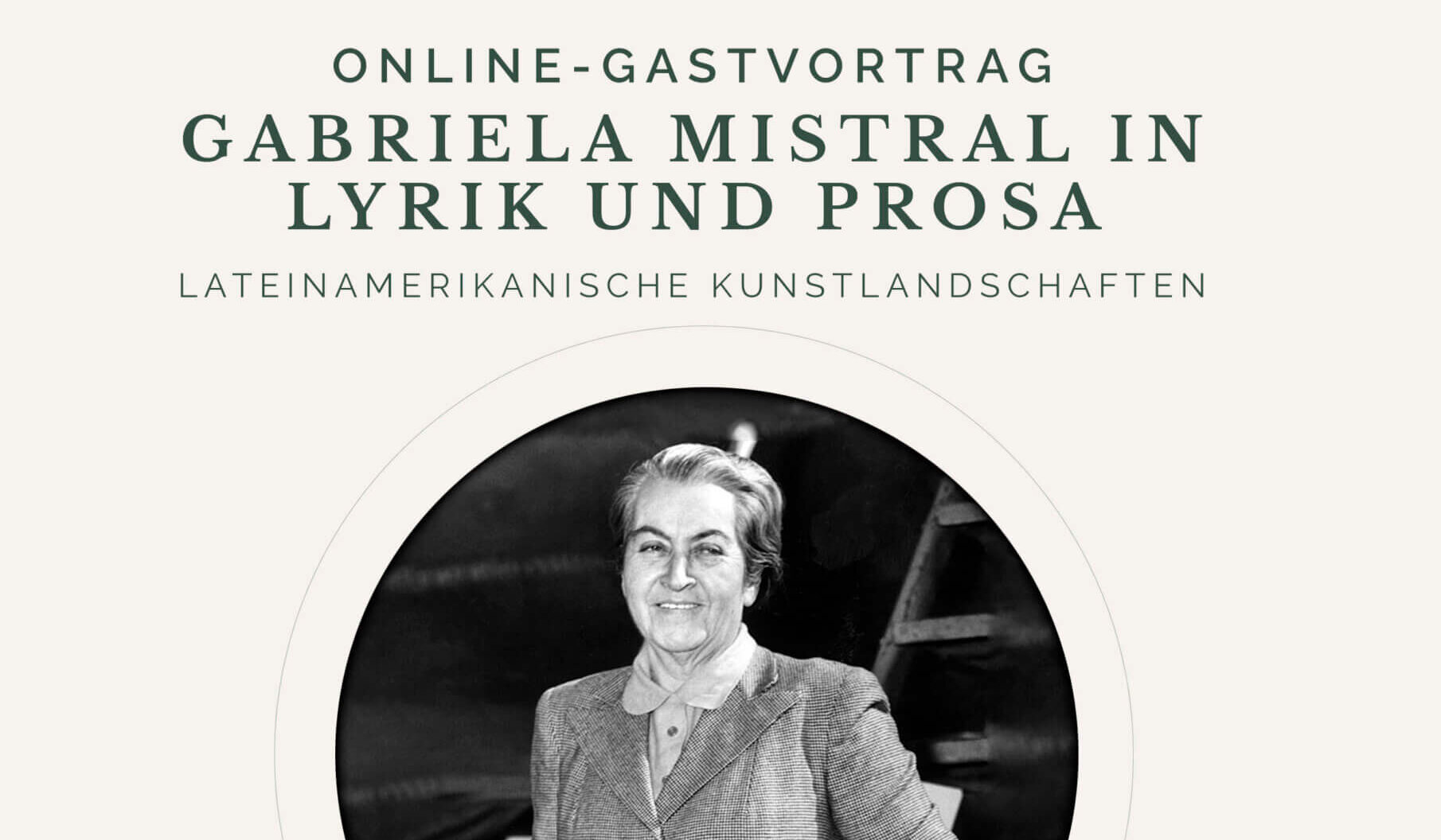 Gabriela Mistral in Lyrik und Prosa
